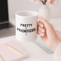 Load image into Gallery viewer, Pretty and Prioritized White Coffee Mug