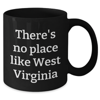 Load image into Gallery viewer, Funny West Virginia Quotes Gifts from Men to West Virginia Dads on Father&#39;s Day - Black Coffee Mug, 11oz or 15oz, Microwave and Dishwasher Safe - Additional
