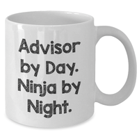 Load image into Gallery viewer, Funny Advisor Gifts from Men for Father&#39;s Day - White Coffee Mug, 11oz or 15oz, Ceramic, Microwave, Dishwasher Safe - &#39;Advisor By Day. Ninja By Night.&#39; - Additional
