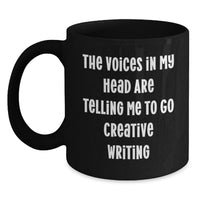 Load image into Gallery viewer, Funny Creative Writing Gifts from Friends for Valentine's Unique Creative Writing Men Black Coffee Mug - The Voices In My Head Are Telling Me To Go - Main