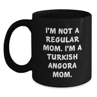 Load image into Gallery viewer, Turkish Angora Cat Lover Gifts from Mom - Funny Graduation Unique Gifts for Turkish Angora Cat Owners - Black Coffee Mug - I'm Not A Regular Mom - Main