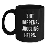 Load image into Gallery viewer, Funny Juggling Gifts from Friends for Juggling Enthusiasts Juggling Black Coffee Mug Christmas Unique - Main
