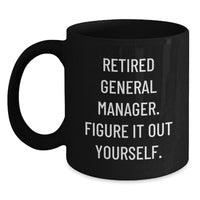 Load image into Gallery viewer, Gifts from Friends to General Manager, Black Coffee Mug with Funny Quote, Graduation Unique Gifts - Main
