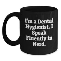 Load image into Gallery viewer, Funny Dental Hygienist Gifts for Dental Hygienist Graduation - Gifts from Friends to Women Dental Hygienists - Black Mug with I Speak Fluently In genius Quote - Main