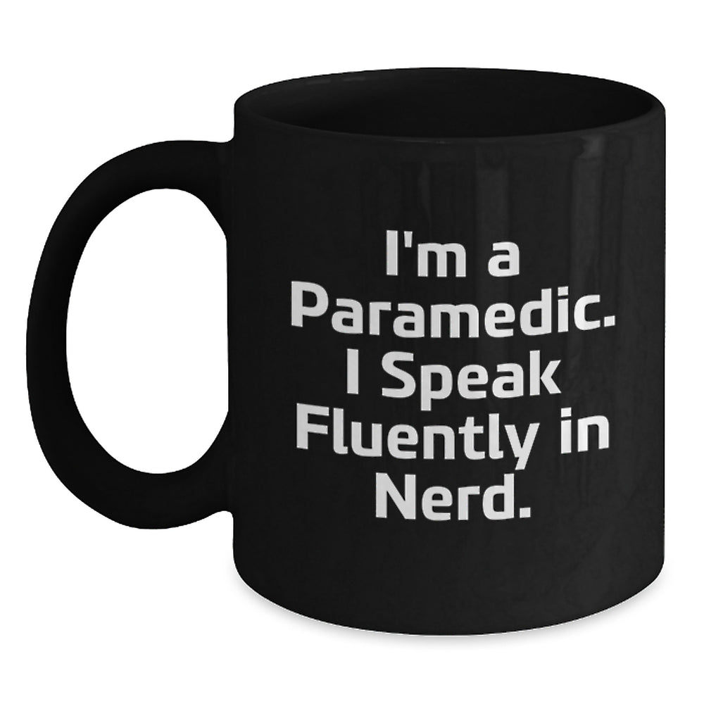 Rescue Worker Humor Gifts from Friends to Rescue Workers, Funny Black Coffee Mug for Birthday - 'I'm A Rescue Worker. I Speak Fluently In genius.' - Main