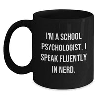 Load image into Gallery viewer, Funny School Psychologist Gifts for Men Women Friends Coworkers - 'I Speak Fluently In genius' Black Coffee Mug Christmas Unique Ideas - Main