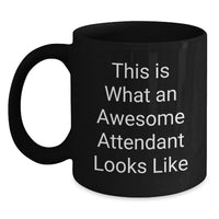 Load image into Gallery viewer, Graduation Unique Gifts for Attendant, Funny 'This Is What An Awesome Attendant Looks Like' Black Coffee Mug for Him/Her - Main