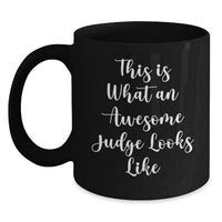 Load image into Gallery viewer, Judge Gifts, Funny Quote Black Coffee Mugs, Birthday Unique Gifts from Friends to Judge, This Is What An Awesome Judge Looks Like - Main