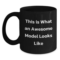 Load image into Gallery viewer, Funny Model Gifts, Black Coffee Mugs for Friends, This Is What An Awesome Model Looks Like Christmas Unique Gifts from Men - Main