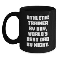 Load image into Gallery viewer, Funny Athletic Trainer Gifts from Dad - Black Coffee Mug for Men, Unique Christmas Unique Gifts - Main