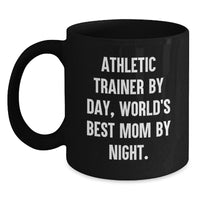 Load image into Gallery viewer, Athletic Trainer Gifts from Mom - Funny Quote Black Coffee Mug for Graduation, World&#39;s Best Mom By Night, 11oz or 15oz, Microwave and Dishwasher Safe - Main

