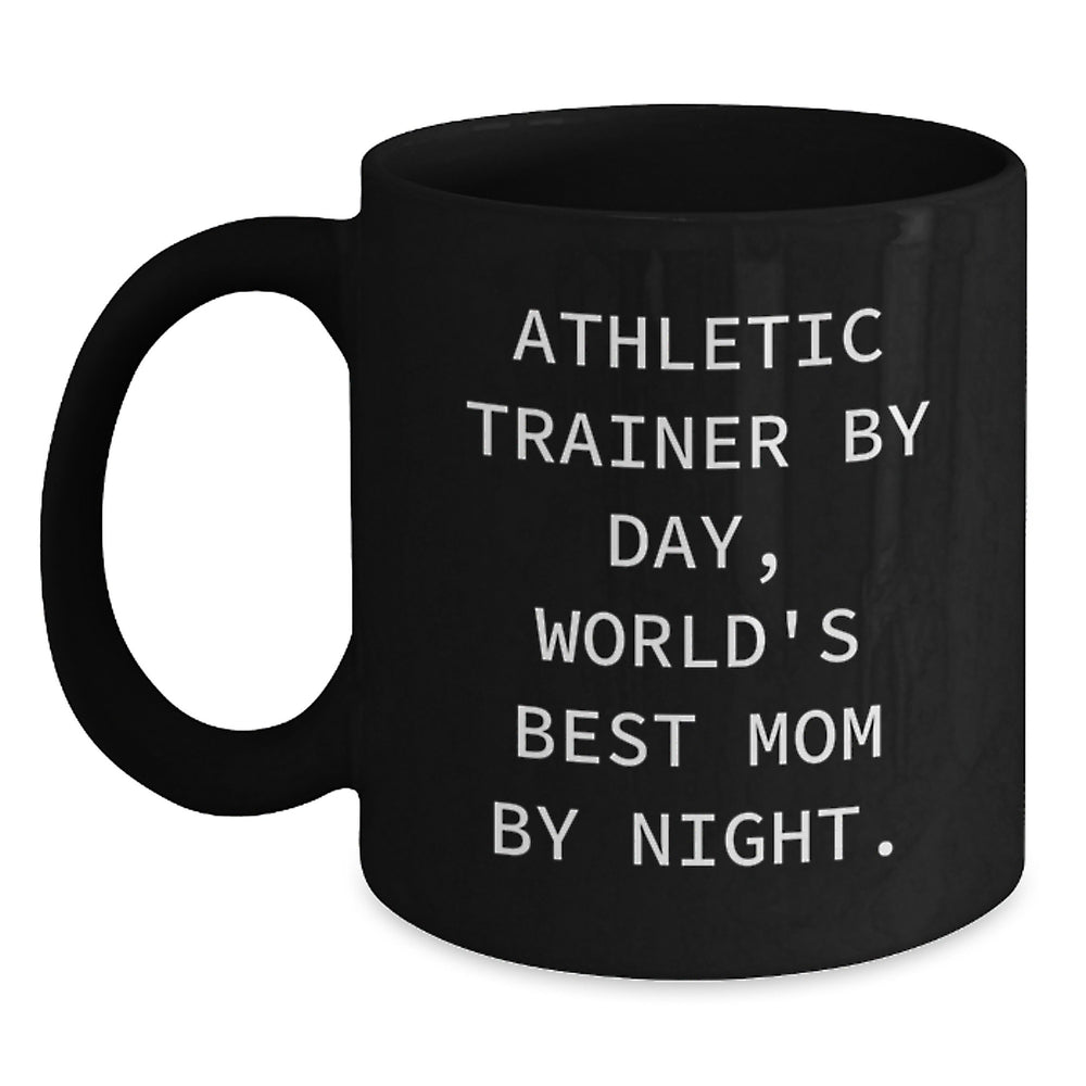 Athletic Trainer Gifts for Her, Funny Quote Mom, Black Coffee Mug, 11oz or 15oz, Microwave and Dishwasher Safe Gifts from Mom, for Athletic Trainer Friends, Unique Graduation Gifts - Main