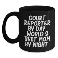 Load image into Gallery viewer, Funny Court Reporter Gifts from Men to Women, Unique Black Coffee Mug, Court Reporter By Day, World's Best Mom By Night. - Main