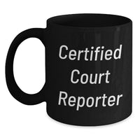 Load image into Gallery viewer, Funny Certified Court Reporter Gifts from Family - Black Coffee Mug for Court Reporters at Christmas - Main