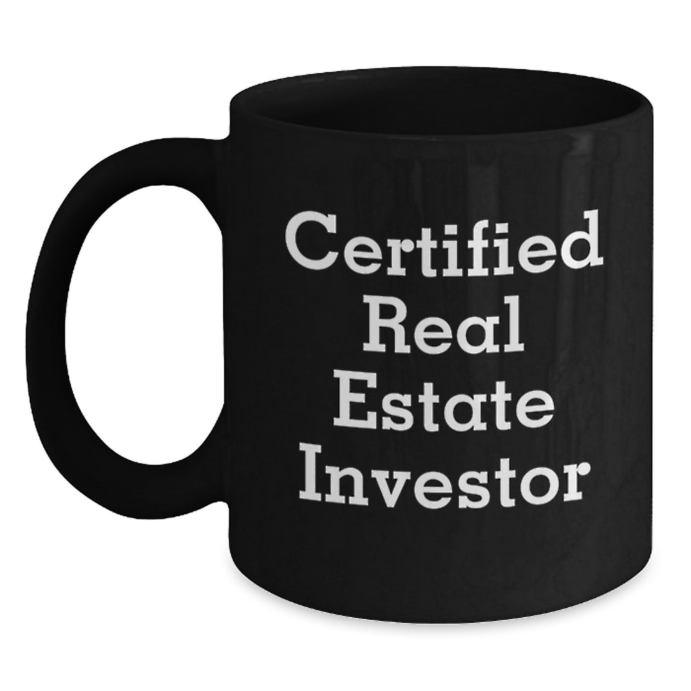 Funny Real Estate Investor Gifts for Men from Friends - Black Coffee Mug for Graduation and Beyond, 'Certified Real Estate Investor' Quote - Main