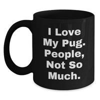 Load image into Gallery viewer, Pug Dog Black Coffee Mugs Funny Christmas Unique Gift from Friends for Pug Lovers - Main