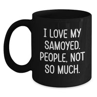 Load image into Gallery viewer, Funny Samoyed Dog Black Coffee Mug Gifts from Friends for Christmas Unique - Main