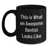 Load image into Gallery viewer, Funny Dentist Gifts from Friends, Graduation Unique Gifts for Men and Women, &#39;This Is What An Awesome Dentist Looks Like&#39; Black Coffee Mug - Main
