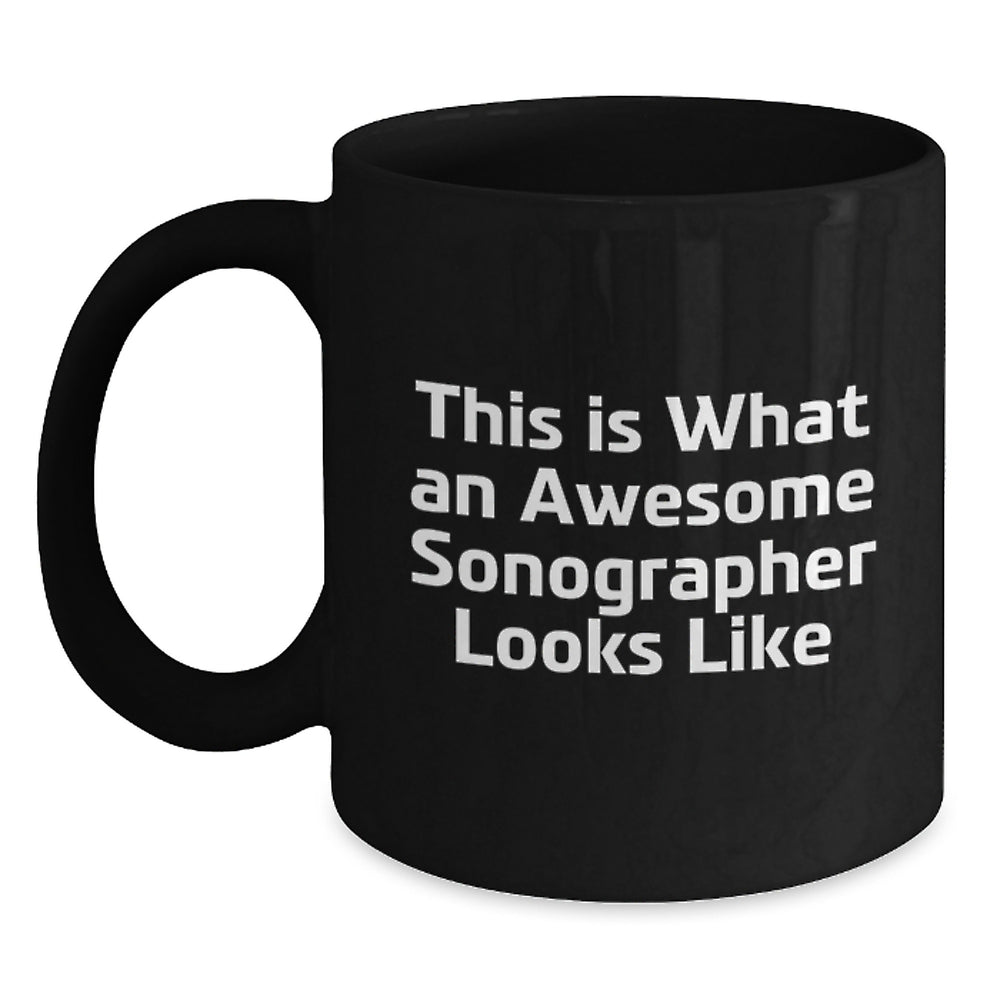 Inspirational Sonographer Gifts from Friends for Birthday, Funny Quote on Black Coffee Mug - Main