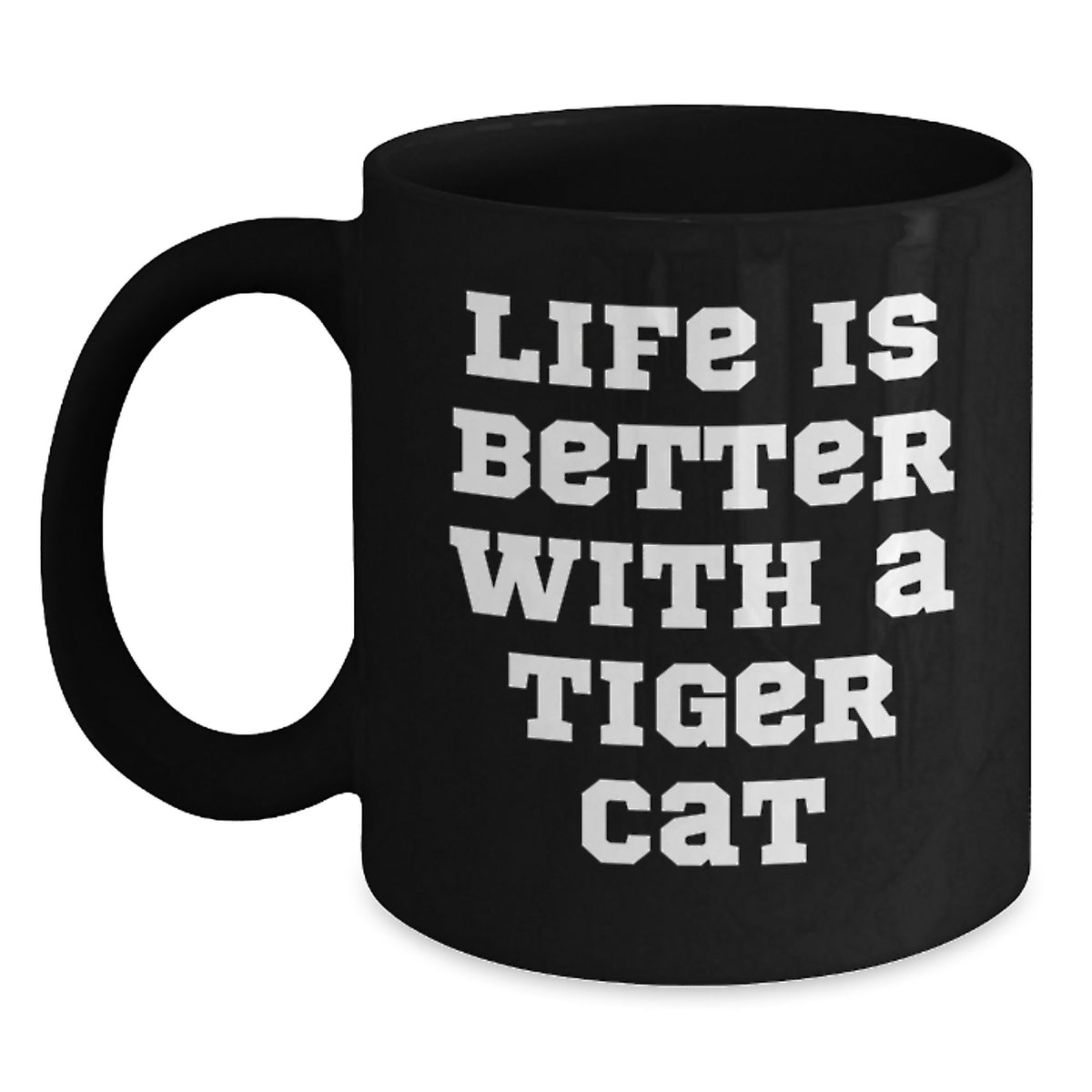 Tiger Cat Lovers Gifts Funny Quote Black Coffee Mugs Gifts from Friends to Family - Main