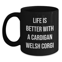 Load image into Gallery viewer, Funny Cardigan Welsh Corgi Dog Quotes Gifts for Men from Friends on Birthday Unique Mugs - Main

