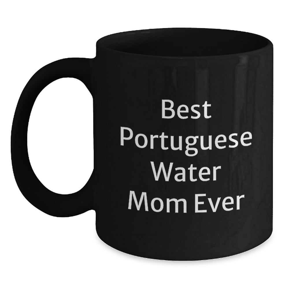 Funny Portuguese Water Dog Mom Gifts from Family to Portuguese Water Dog Lover Friends, Best Portuguese Water Mom Ever Graduation Unique Gifts, Black Coffee Mug for Portuguese Water Dog Moms - Main