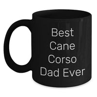 Load image into Gallery viewer, Funny Cane Corso Dog Black Coffee Mugs Gifts for Men from Best Dad Ever Birthday Unique Gifts - Main