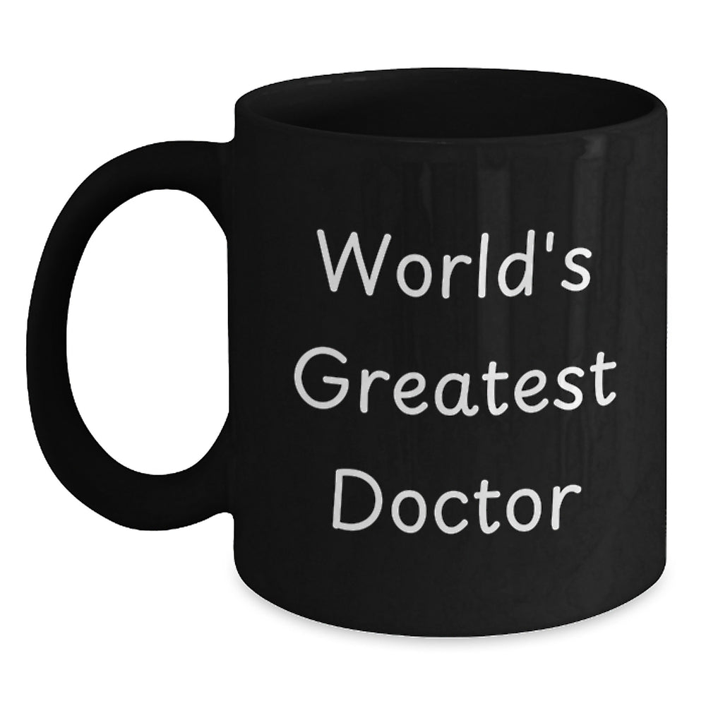 Doctor Gifts from Friends for World's Greatest Doctor Graduation Unique Gifts, Funny Black Coffee Mug for Him, Her, or Coworkers - Main