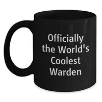 Load image into Gallery viewer, Funny Warden Gifts for Him, Officially The World's Coolest Warden Black Coffee Mug, Birthday Unique Gifts from Friends - Main