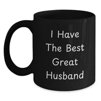 Load image into Gallery viewer, Funny Husband Gifts, I Have The Best Great Husband, Black Coffee Mug, Birthday Unique Ideas, Gifts from Men to Husband - Main
