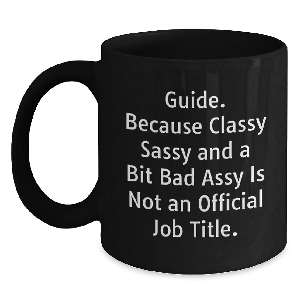 Funny Guide Gifts from Friends for Men - Guide Black Coffee Mug Christmas Unique - Main