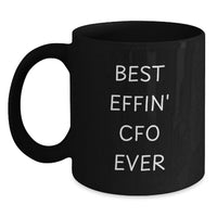 Load image into Gallery viewer, Funny CFO Gifts from Men to Women, Best Effin' Cfo Ever Black Coffee Mug for Mother's Day Unique Gifts for CFO Friends - Main