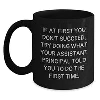 Load image into Gallery viewer, Funny Assistant Principal Gifts from Men Women Family Friends for Assistant Principals Black Coffee Mug Mother's Day Unique Gifts - Main