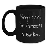 Load image into Gallery viewer, Banker Keepsake Black Coffee Mug for Him Birthday Gift 11oz Ceramic - Main