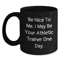 Load image into Gallery viewer, Funny Athletic Trainer Gifts for Men, Women, Friends, and Family - Black Coffee Mug, Birthday Unique Gifts from Men, Women, Friends, Coworkers - Main