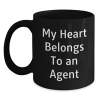 Load image into Gallery viewer, Funny Agent Gifts for Men from Friends - My Heart Belongs To An Agent, Agent Black Coffee Mug, Graduation Unique Gifts - Main