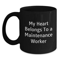 Load image into Gallery viewer, Funny Maintenance Worker Birthday Unique Gifts from Friends, My Heart Belongs To A Maintenance Worker Black Coffee Mug for Men, Unique Birthday Unique Gifts for Maintenance Worker - Main