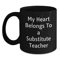 Load image into Gallery viewer, Funny Gifts from Friends for Substitute Teachers - My Heart Belongs To A Substitute Teacher Birthday Coffee Mug - Main
