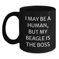 Load image into Gallery viewer, Funny Beagle Dog Lover Gifts from Mom to Daughter, Birthday Unique Presents for Coffee Lovers, 'I May Be A Human, But My Beagle Is The Boss' Black Coffee Mug - Main