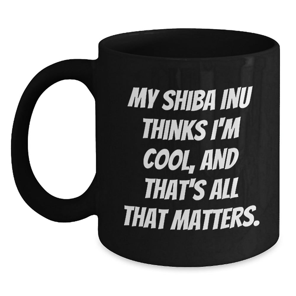 Shiba Inu Dog Lover's Funny Quote Black Coffee Mug Gifts from Family Friends for Birthday - Main