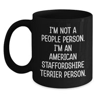 Load image into Gallery viewer, Funny American Staffordshire Terrier Dog Lover Gifts for Men Women Friends Birthday Unique Black Coffee Mugs - Gifts from Family - Main
