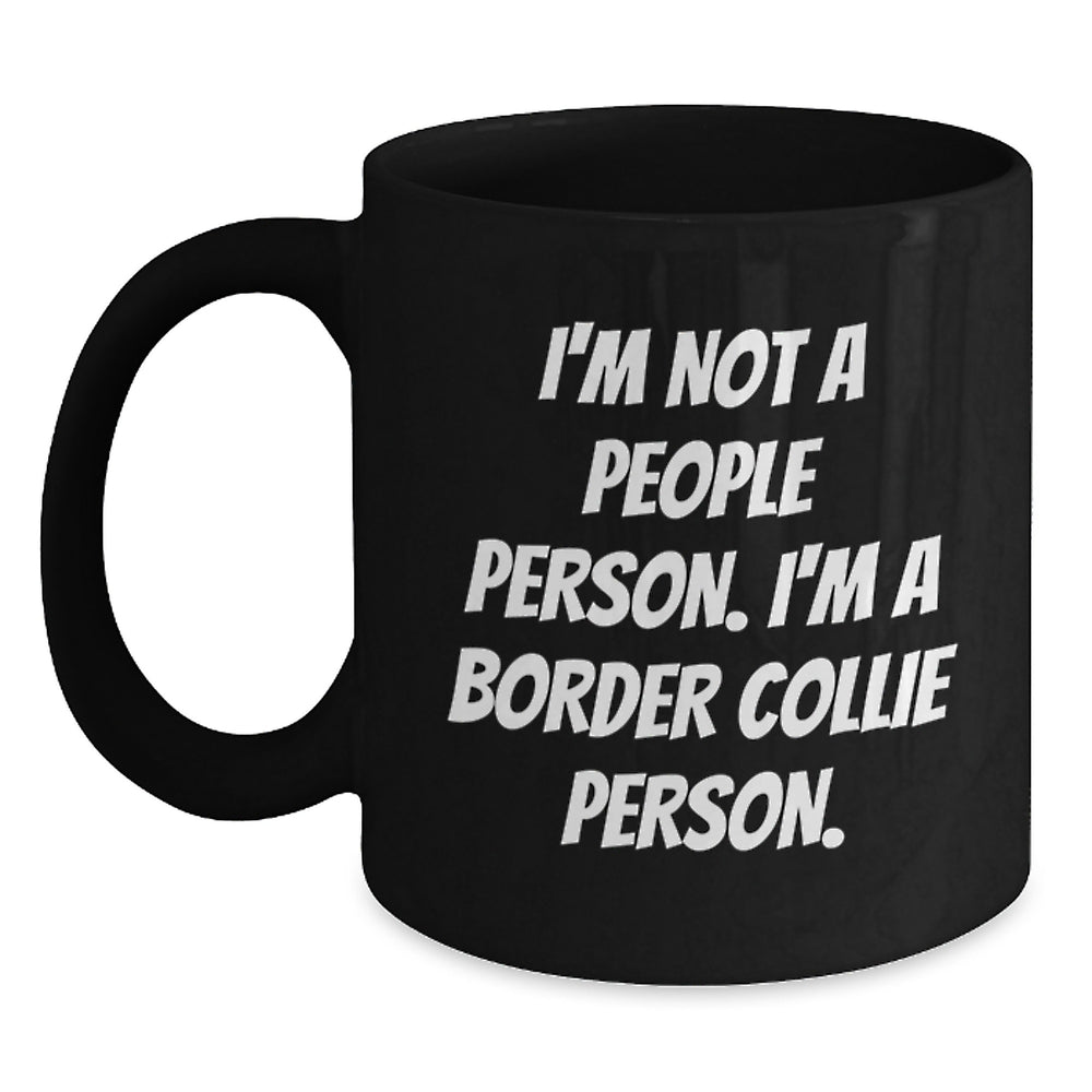 Funny Border Collie Dog Lover Gifts I'm Not A People Person. I'm A Border Collie Person. Birthday Coffee Mugs Gifts from Friends for Border Collie Dog Owners - Main