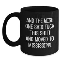 Load image into Gallery viewer, Mississippi Gifts for Men Funny Black Coffee Mug - Birthday Unique Gifts from Friends and Family to Mississippi Lovers - Main