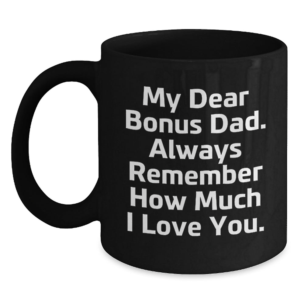 Funny Bonus Dad Black Coffee Mugs Gifts from Family, Unique Christmas Unique Gifts for Bonus Dad, Funny Quote - Main