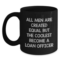 Load image into Gallery viewer, Gifts for Loan Officers, Funny Loan Officer Coffee Mug, Christmas Unique Gifts from Friends - Main
