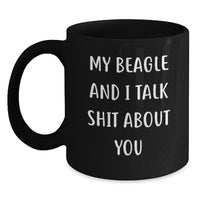 Load image into Gallery viewer, Beagle Dog Funny Quote Black Coffee Mug Gifts from Friends for Birthday - Main
