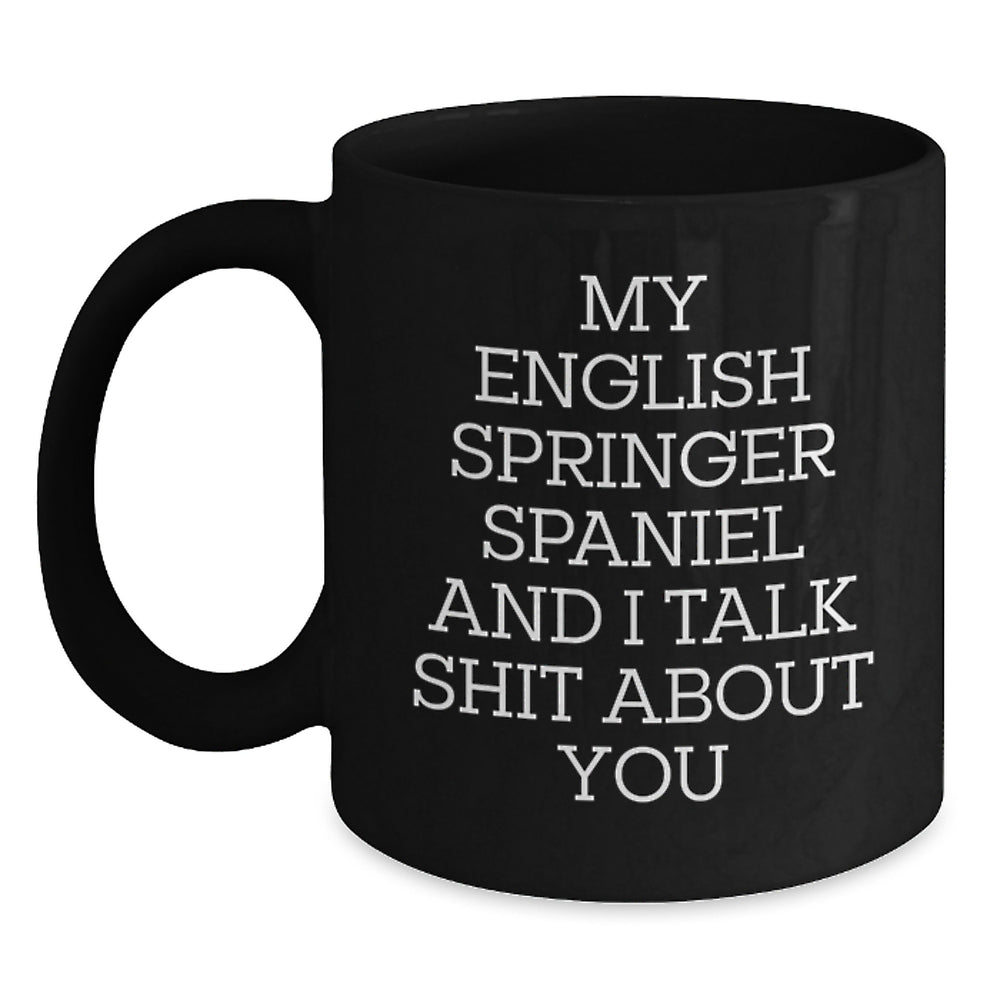 Funny English Springer Spaniel Dog Black Coffee Mugs Gifts from Friends for English Springer Spaniel Dog Lovers Christmas Unique Presents - Main