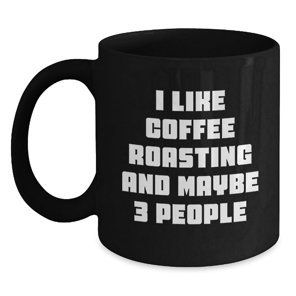 Funny Coffee Roasting Gifts from Friends for Coffee Roasting Enthusiasts - Unique Christmas Mugs for Men and Women, Black Coffee Mug, Coffee Roasting Lover - Main