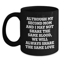 Load image into Gallery viewer, Funny Second Mom Quotes Christmas Unique Gifts from Men to Second Mom, Second Mom Black Coffee Mug, Gifts for Second Mom - Main
