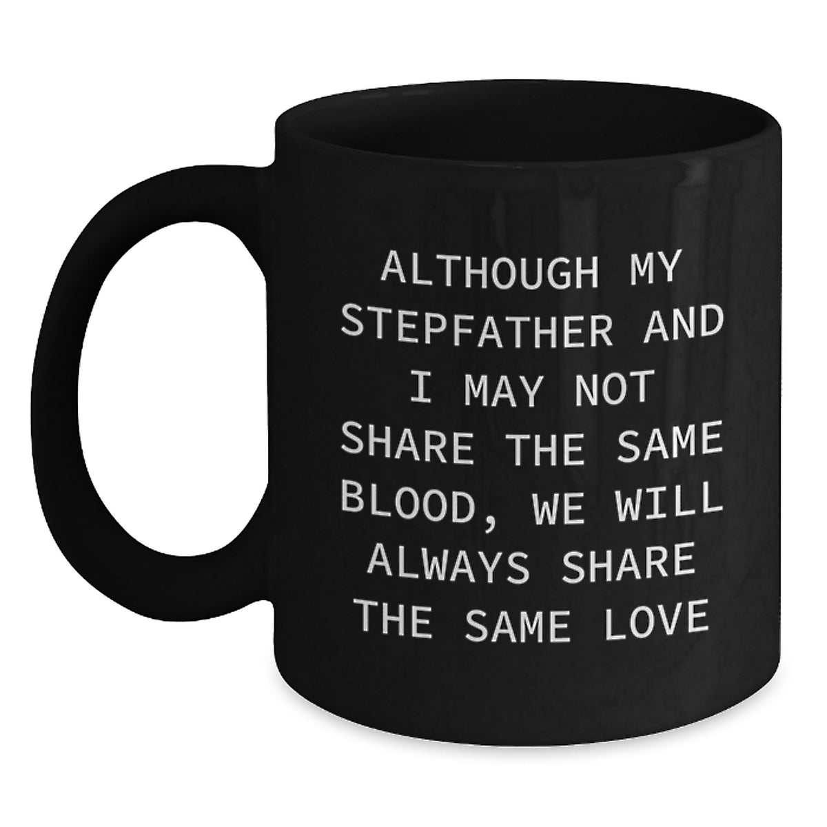 Funny Stepfather Quotes Black Coffee Mugs Gifts from Men to Stepfather for Christmas Unique - Main